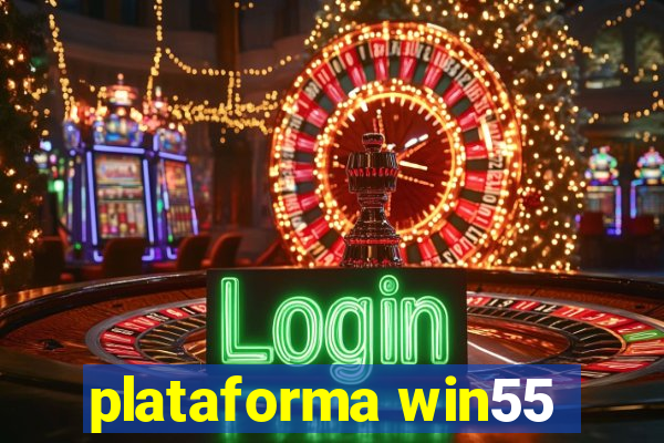 plataforma win55